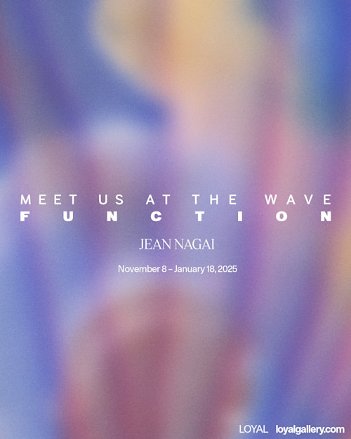 Jean Nagai, Meet Us at the Wave Function, Nov 8–jan 18, 2025. 